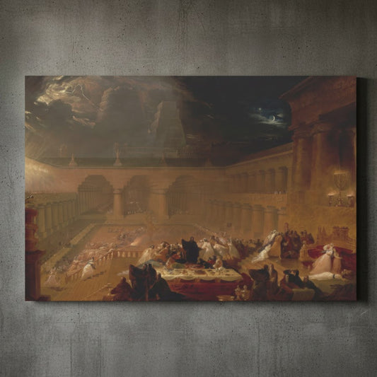 Belshazzar’s Feast – John Martin (1821) | Canvas Print